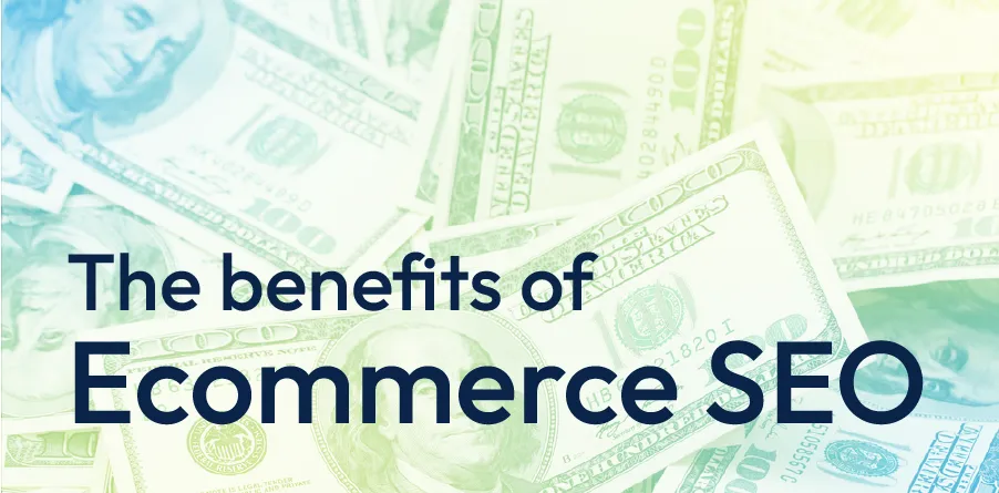 The Importance of Ecommerce SEO