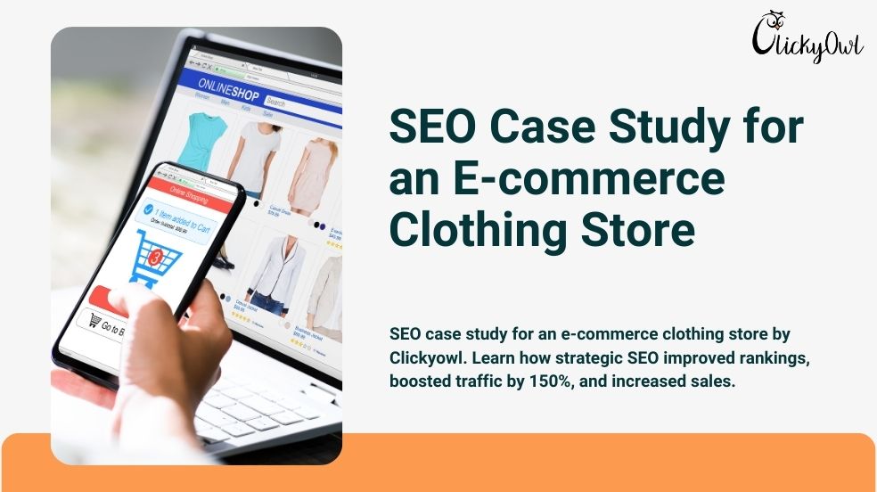 SEO Case Study for an E-commerce Clothing Store